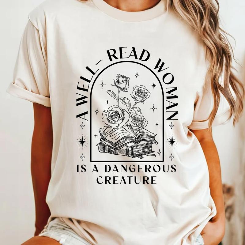 A Well read Woman Is A Dangerous Creature Shirt, Book Lover Shirt, Bookworm Shirt, Book Lover Gifts, Reading Shirt, Librarian Feminist Tee, Back To Sc