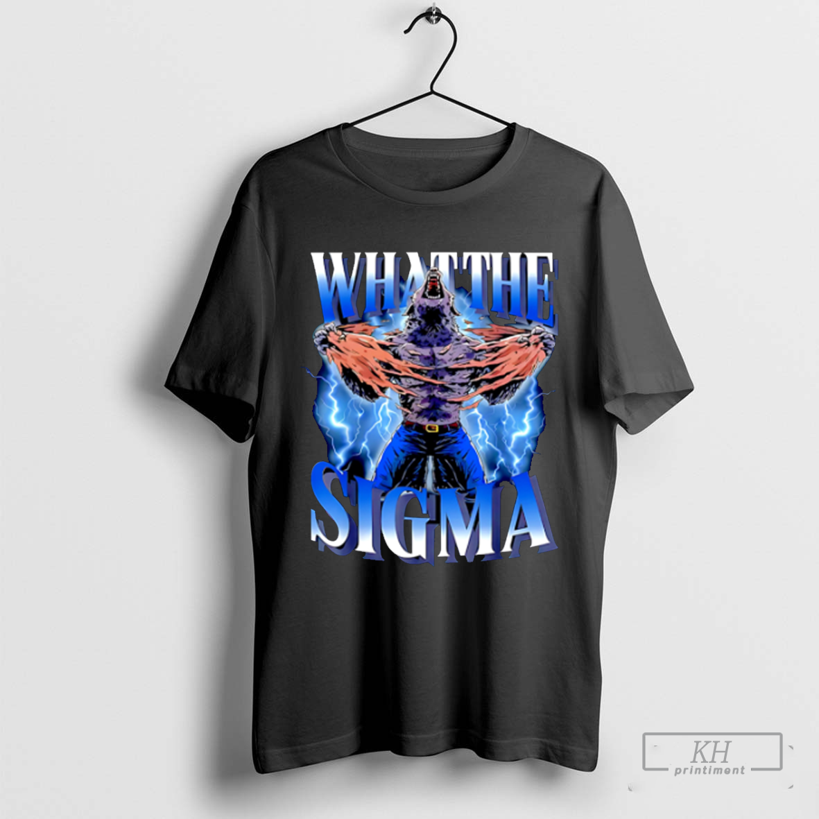 What The Sigma wolf graphic shirt