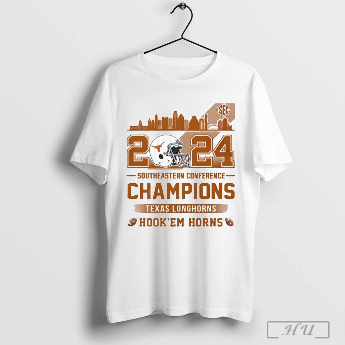Texas Longhorns Southeastern Conference Champions 2024 Hook Em Horns Shirt