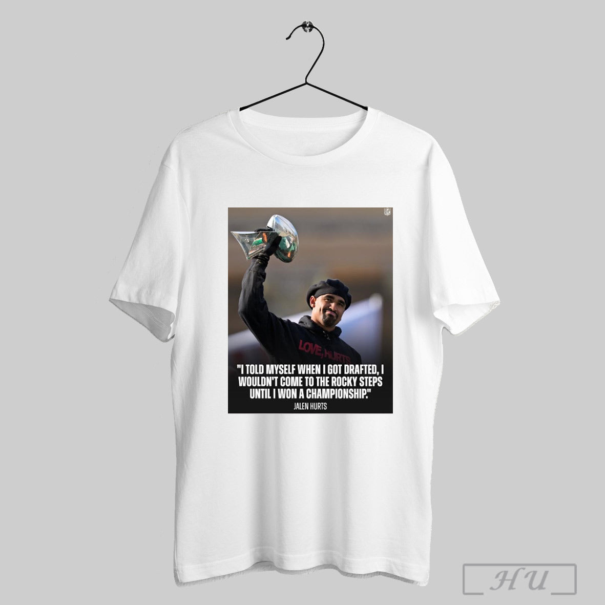 Trendy Jalen Hurts Philadelphia Eagles Locks I Told Myself When I Got Drafted I Wouldnt Come To The Rocky Steps Until I Won A Championship Poster T Sh