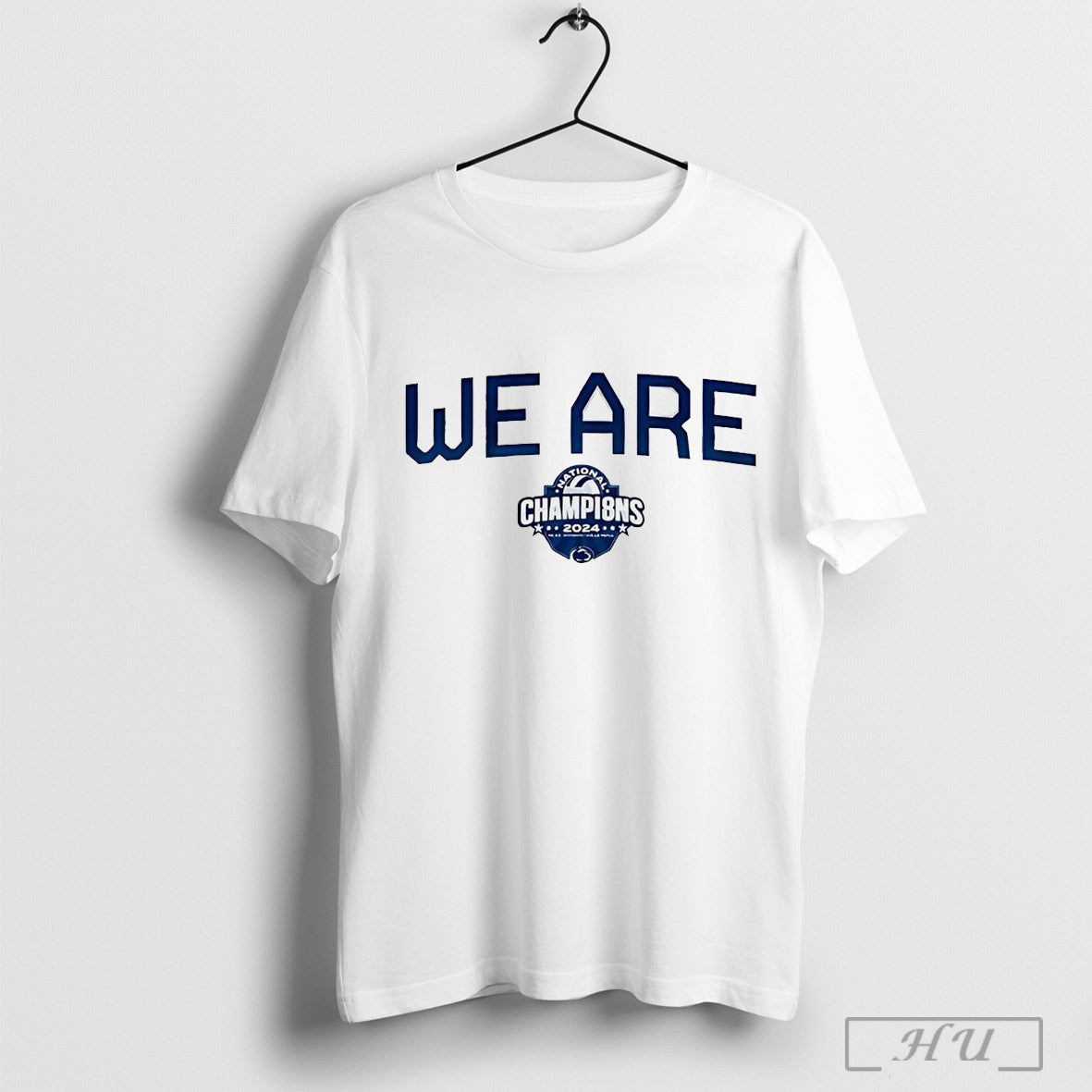 We Are 2024 National Champions Penn State Nittany Lions Womens Volleyball T Shirt
