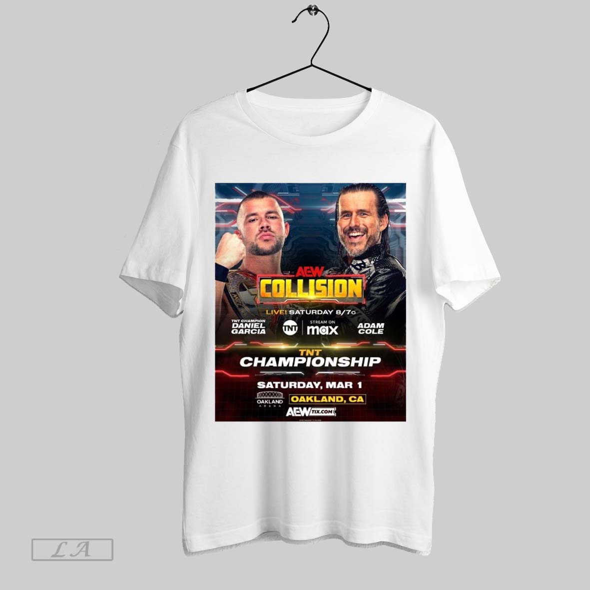 Top Aew Collision Tnt Champion Daniel Garcia Vs Adam Cole Saturday March 1 2025 Oakland Ca Poster