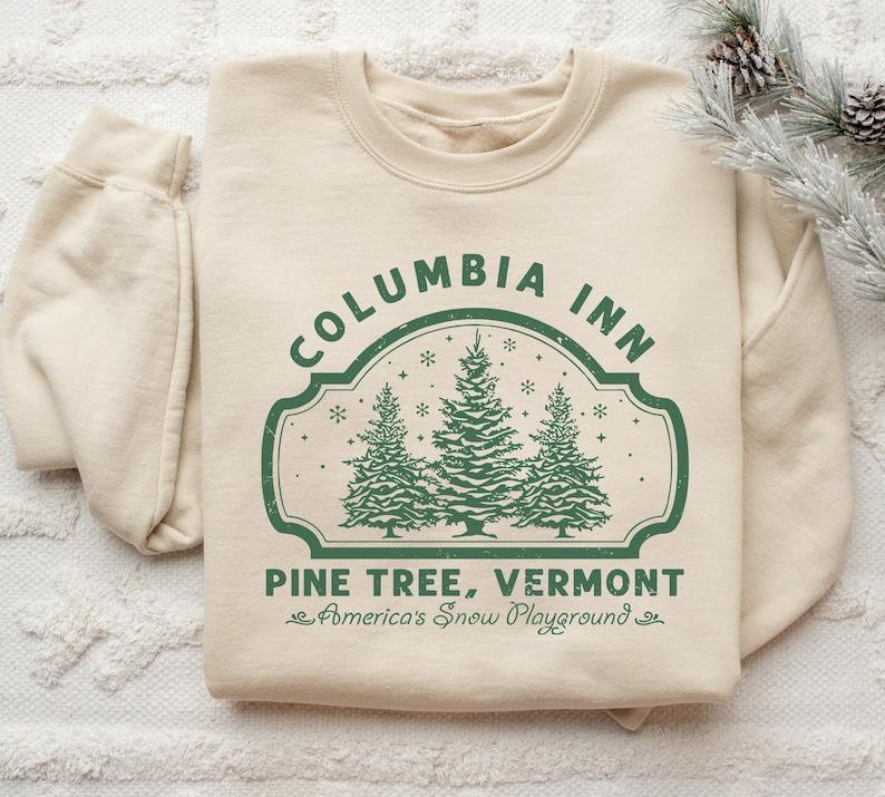Columbia Inn Pine Tree Vermont Christmas Sweatshirt, Christmas Movie Sweatshirt, A White Christmas Sweatshirt
