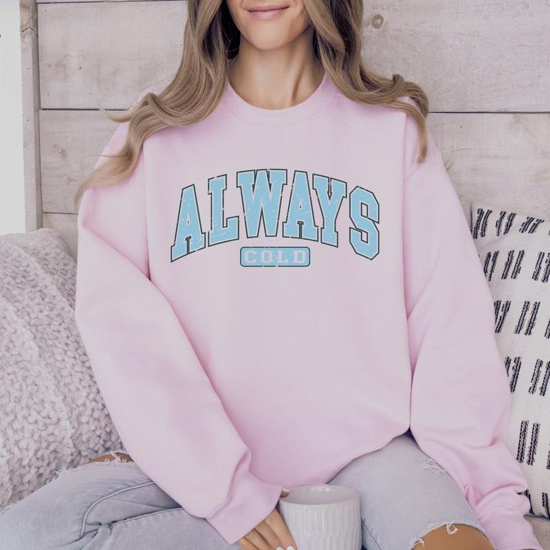 Always Cold Crewneck, Womenswear Christmas Soft Printed Sweatshirt, Fuzzy Holiday Oversized Top holiday pullover