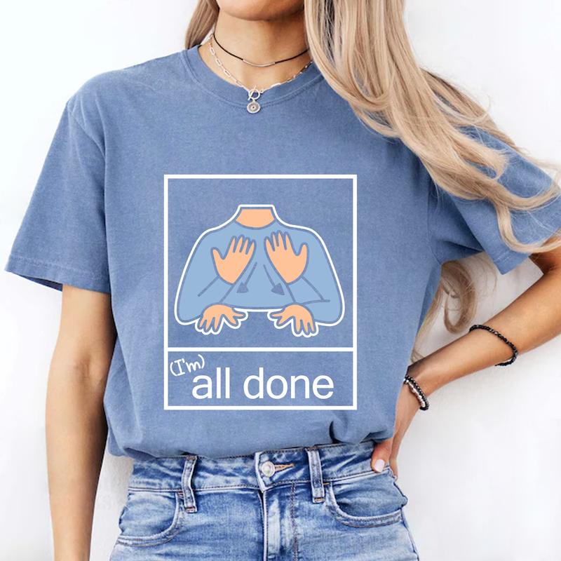 All Done SPED Teacher Shirt, AAC Teacher Shirt, Speech Pathologist, Autism Teacher Shirt, Autism Teacher, Special Needs Educators, Back To School, Fir