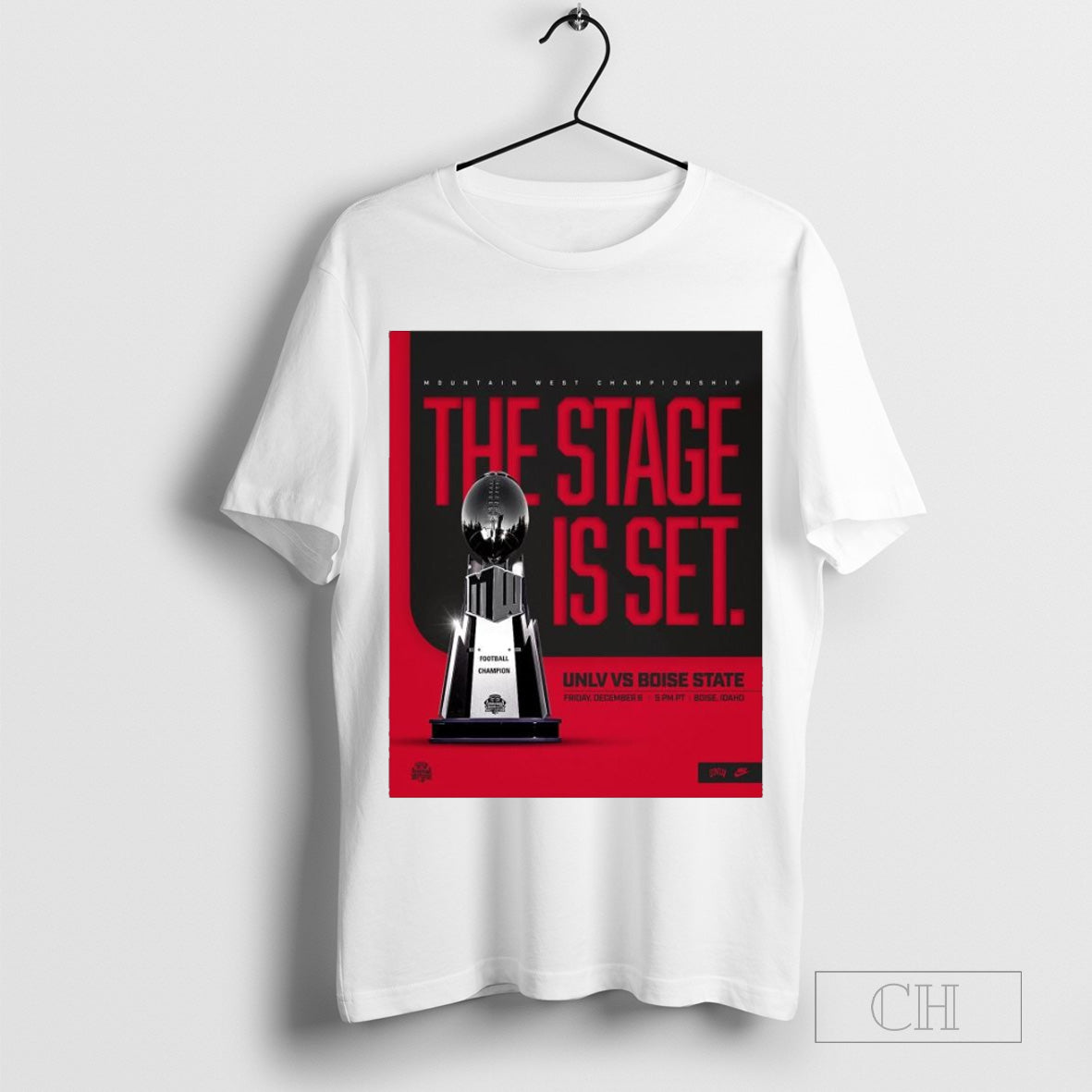 UNLV Rebels vs Boise State Broncos Mountain West Championship The Stage Is Set t-shirt