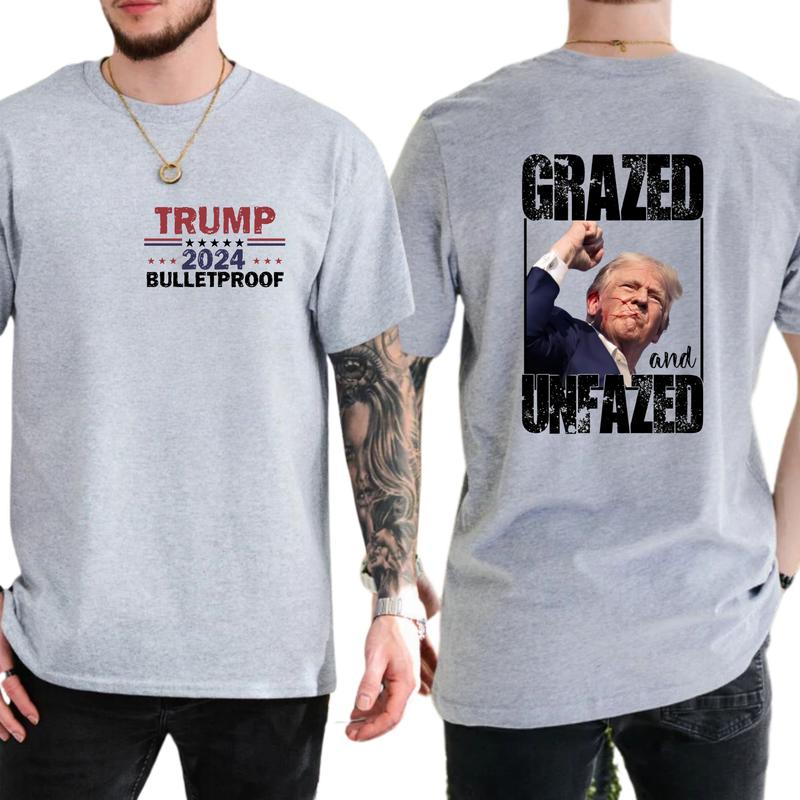 2-Side Grazed and Unfazed Assassination Attempt Donald Trump, Trum Bulletproof 2024, Funny Tee, Gift For Men, Casual Menswear, Classic Cotton Top, Sof