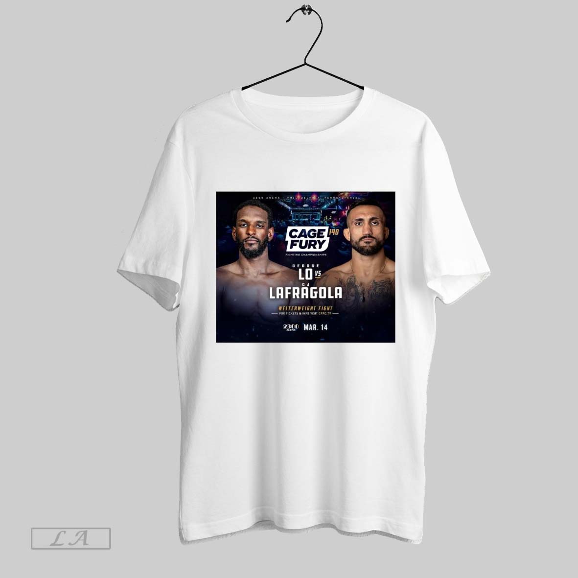 Top Cage Fury Fighting Championships George Lo Vs Cj Lafragola Welterweight Fight Mar 14 Poster Sweatshirt T Shirt