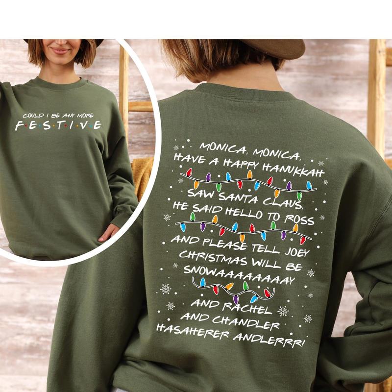Friends Inspired Holiday Crewneck Sweatshirt, Could I be any more Festive, Phoebe's Song Sweat, Christmas Party 2024 Sweat, Christmas Gift