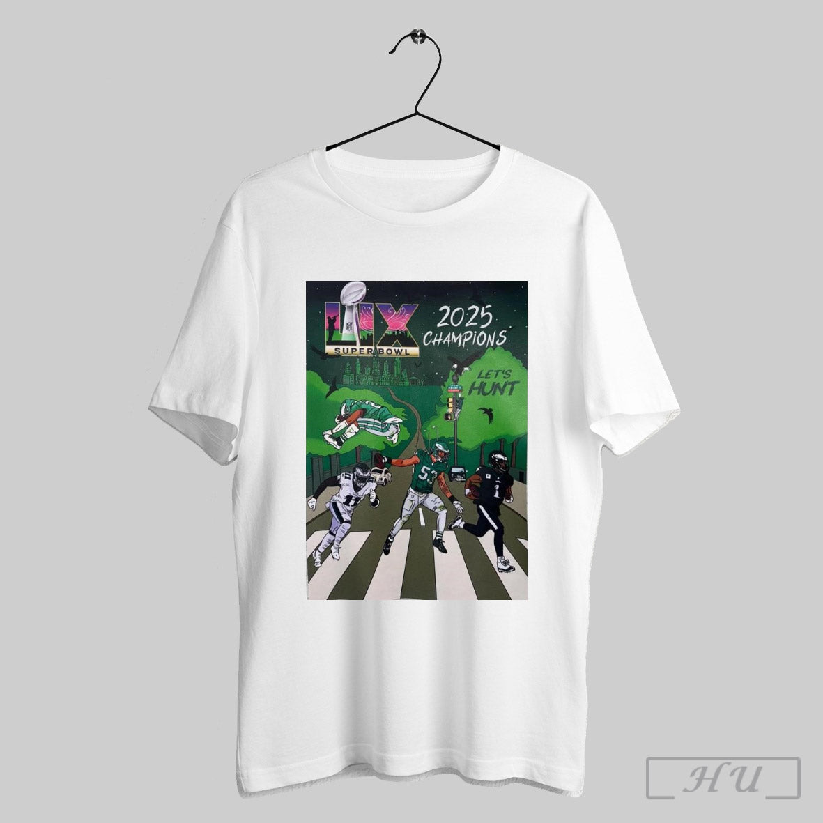 Trendy Poster Philadelphia Eagles Super Bowl Lix 2025 Champions Lets Hunt Shameless Soles Drawing T Shirt