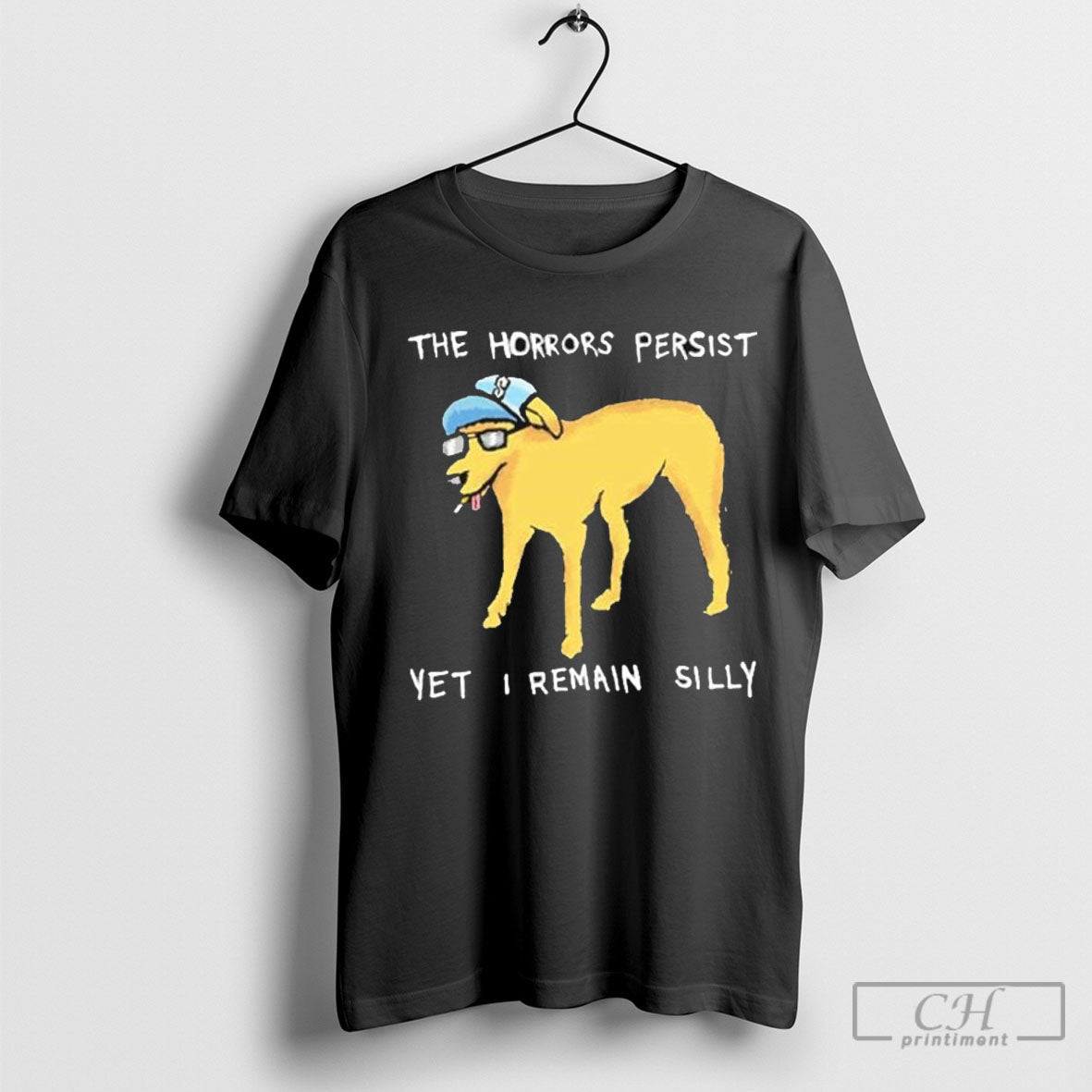 Official The Horrors Persist Yet I Remain Silly Dog Cigarettes Shirt Poster