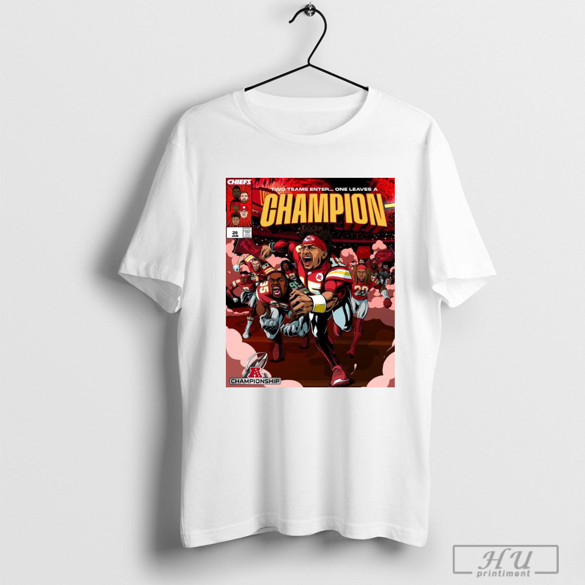 Trendy Poster Kansas City Chiefs Two Teams Enter One Leaves A Champion Afc Championship Jan 26 2025 T Shirt Sweatshirt Poster