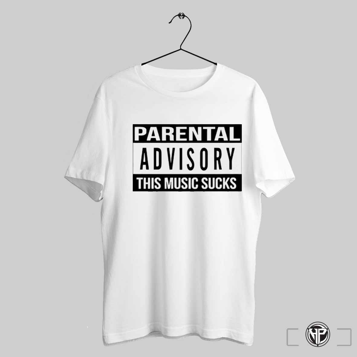 Parental Advisory This Music Sucks Shirt Trending Sweatshirt