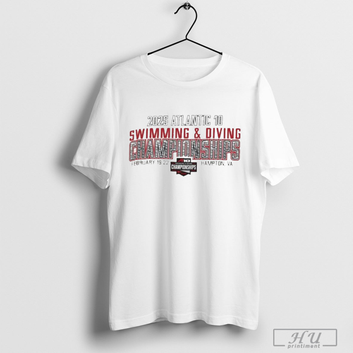 Trendy 2025 Atlantic 10 Swimming And Diving Championships February 19 22 Hamptonva Shirt