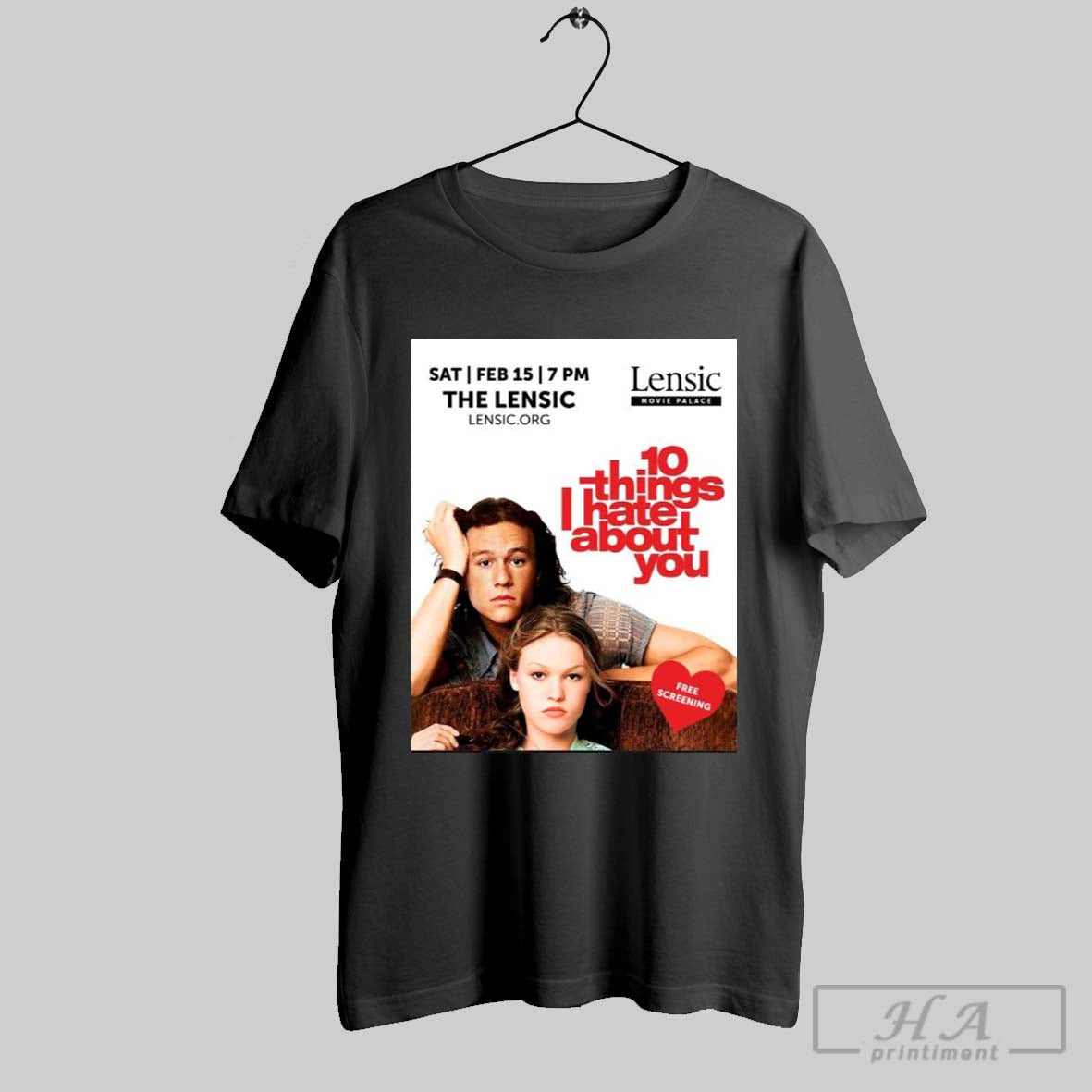 Original Sat Feb 15 7 Ppm The Lensic Lensic Org Lensic Movie Palace 10 Things I Hate About You Shirt