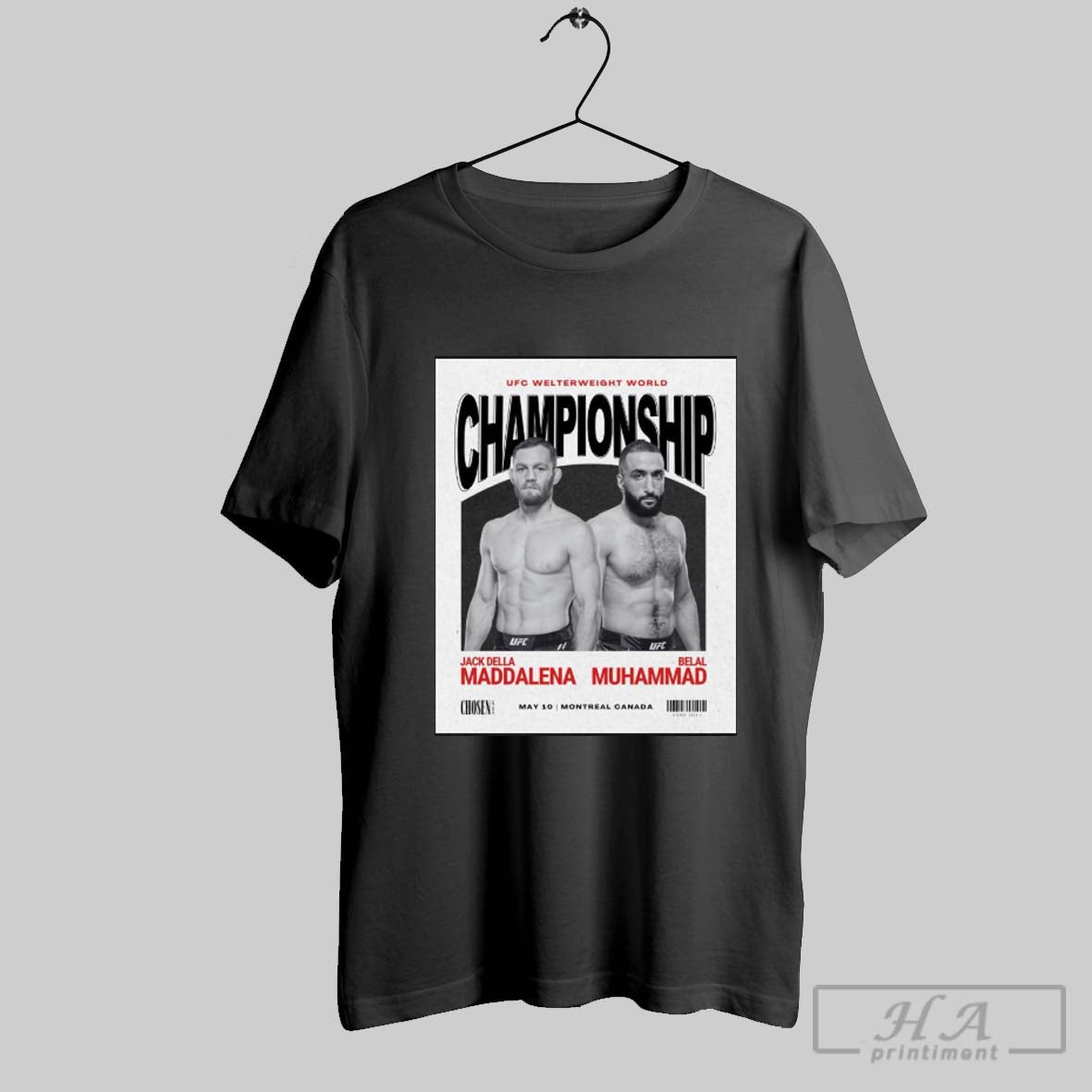Ufc Welterweight World Championship Jack Della Maddalena Vs Belal Muhammad May 10 2025 Montreal Canada Poster T Shirt