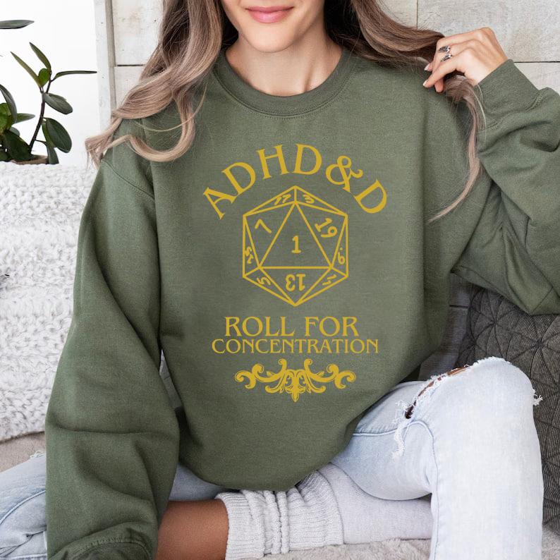 ADHD&D Roll for Concentration Sweatshirt, Dungeons and Dragons T-shirt, DnD Tee, ADHD shirt, RPG Gift, Dungeons Master Sweatshirt, D20 Shirt, Nat 1