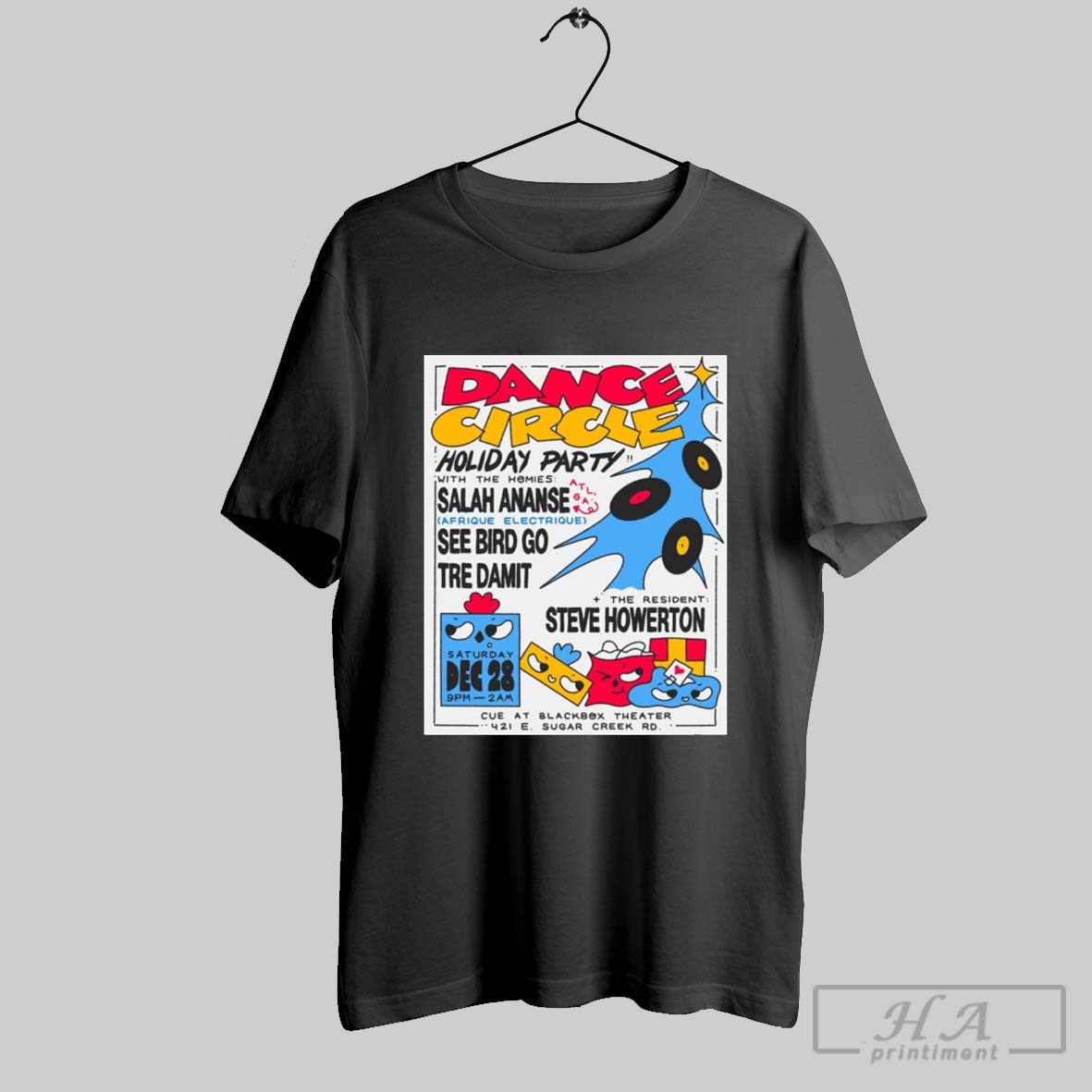 Official Steve Howerton Dance Circle Holiday Party With The Homies Atl Salah Ananse Dec 28 2024 Poster T Shirt