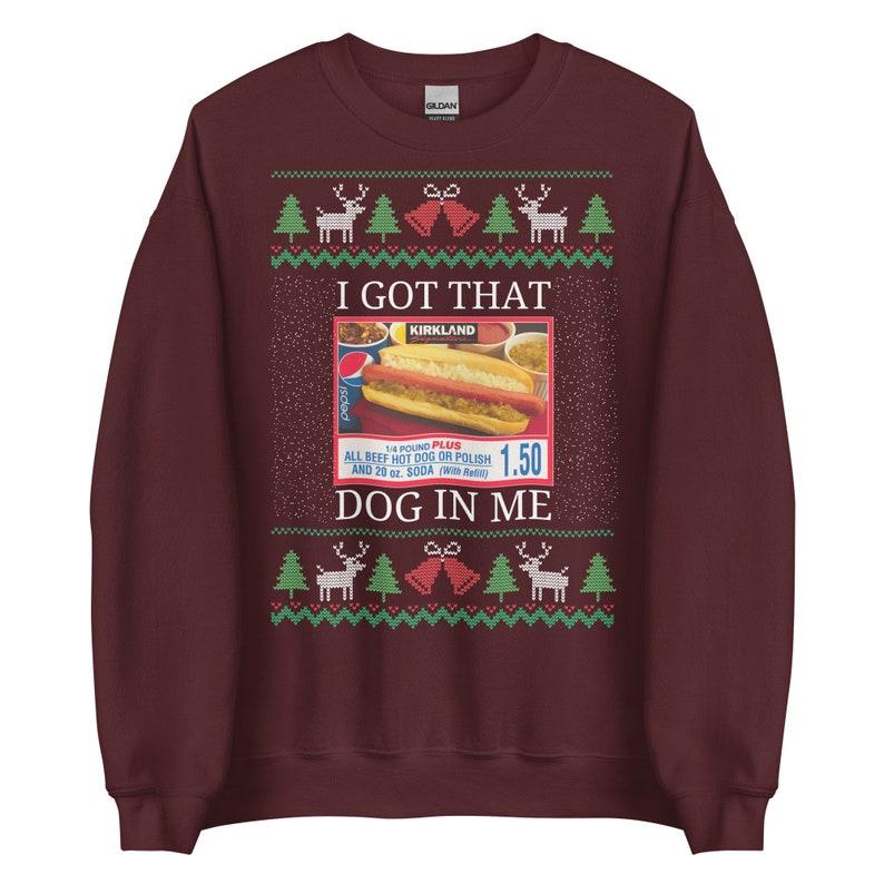 I Got That Dog in Me Ugly Christmas Sweater - Costco Kirkland Signature Holiday Party Menswear Sweatshirt