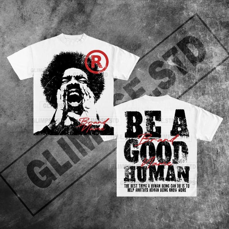 Y2K Graphic Be A Good Human Personalize Printed Tshirt Casual Cotton Crewneck Classic