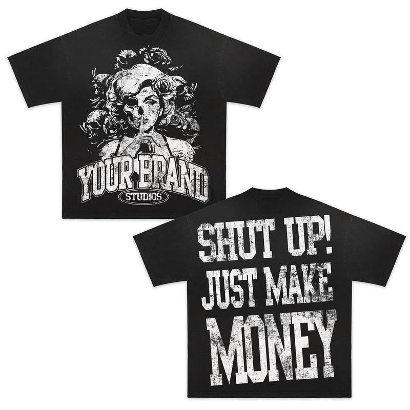 Y2K Graphic Shut Up Just Make Money Personalize Printed Tshirt Casual Cotton