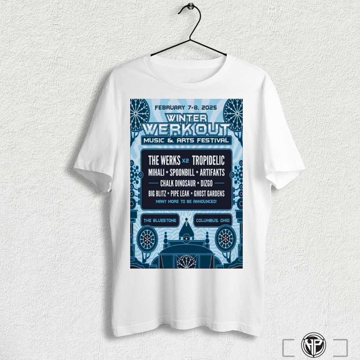 Official Winter Werk Out Music And Art Festival Feb 7 8 2025 The Bluestone In Columbus Oh Shirt Trending