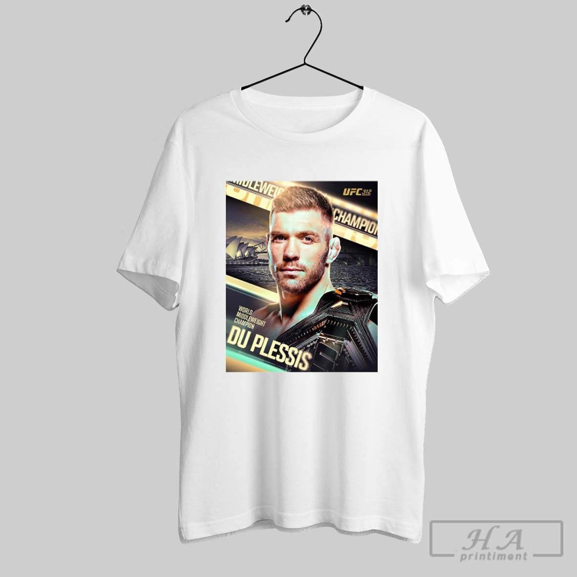 Ufc 312 Dricus Du Plessis Defeats Sean Strickland To Become The Middleweight Champion Of The World Poster T Shirt