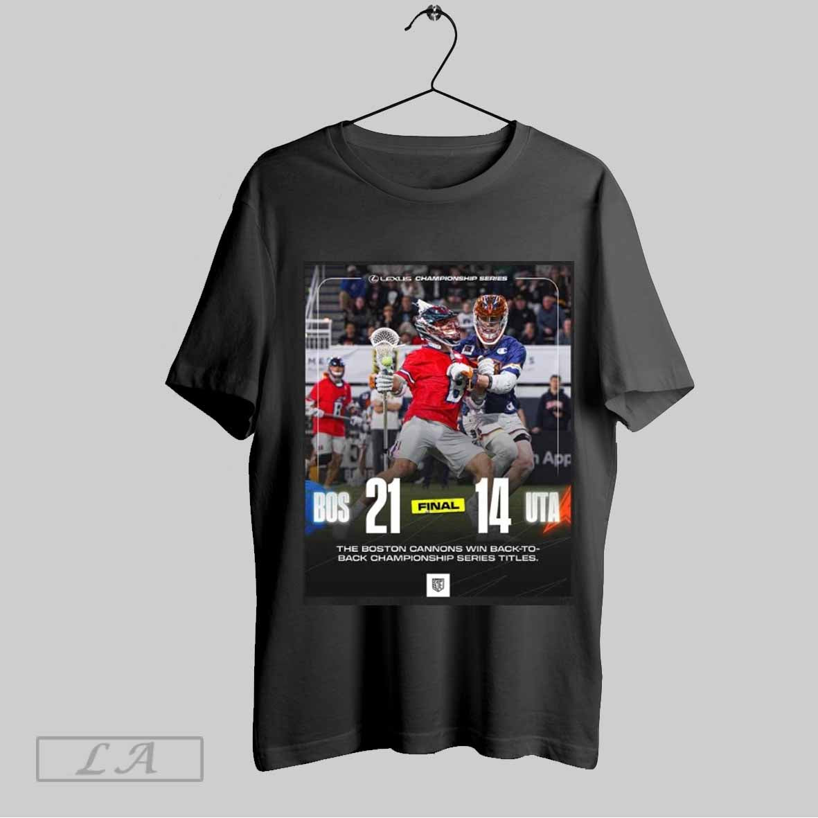 Top Boston Cannons Win Back To Back Lexus Championship Series Titles 21 14 Final Score T Shirt