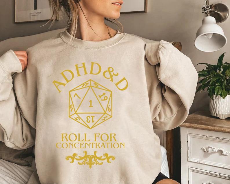 ADHD&D Roll for Concentration Sweatshirt, Dungeons and Dragons T-shirt, DnD Tee, ADHD shirt, RPG Gift, Dungeons Master Sweatshirt, D20 Shirt, Nat 1