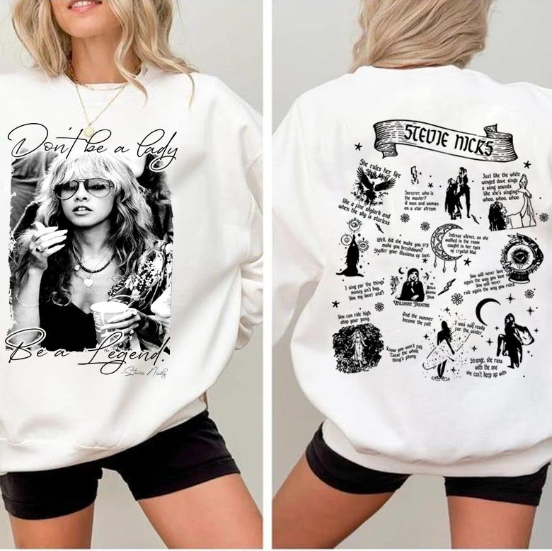 Stevie Nickss Album Shirt, Be A Legend 2 Sided Shirt, Stevie Fan Sweatshirt, Don't Be a Lady 2 Sided Shirt, Music Merch