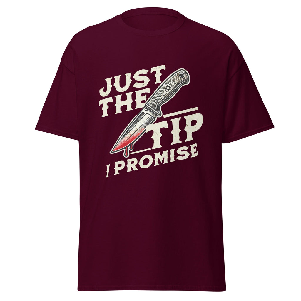 Just the Tip I Promise Bloody Knife Horror T-Shirt