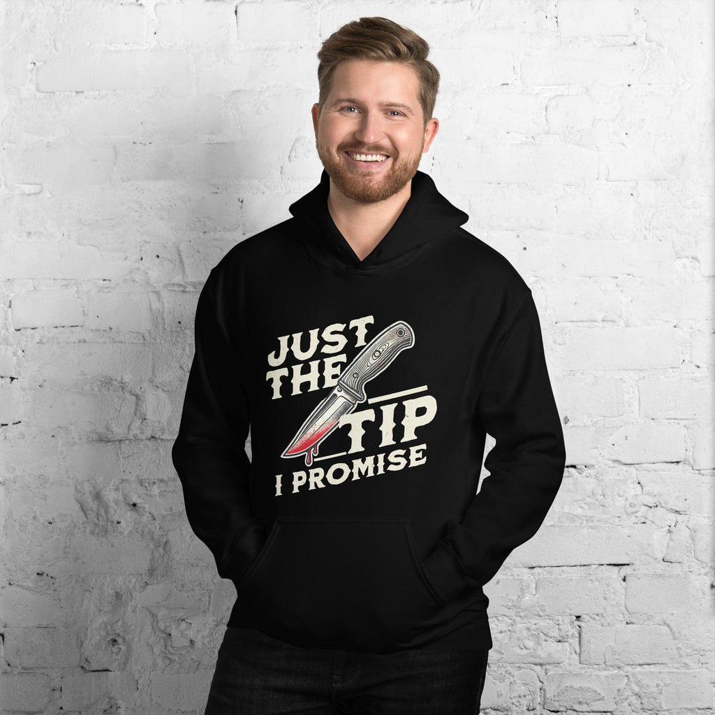 Just The Tip I Promise Horror Unisex Pullover Hoodie