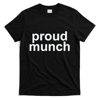 Proud Munch Ice Spice Munch Music Tiktok Funny T-Shirt