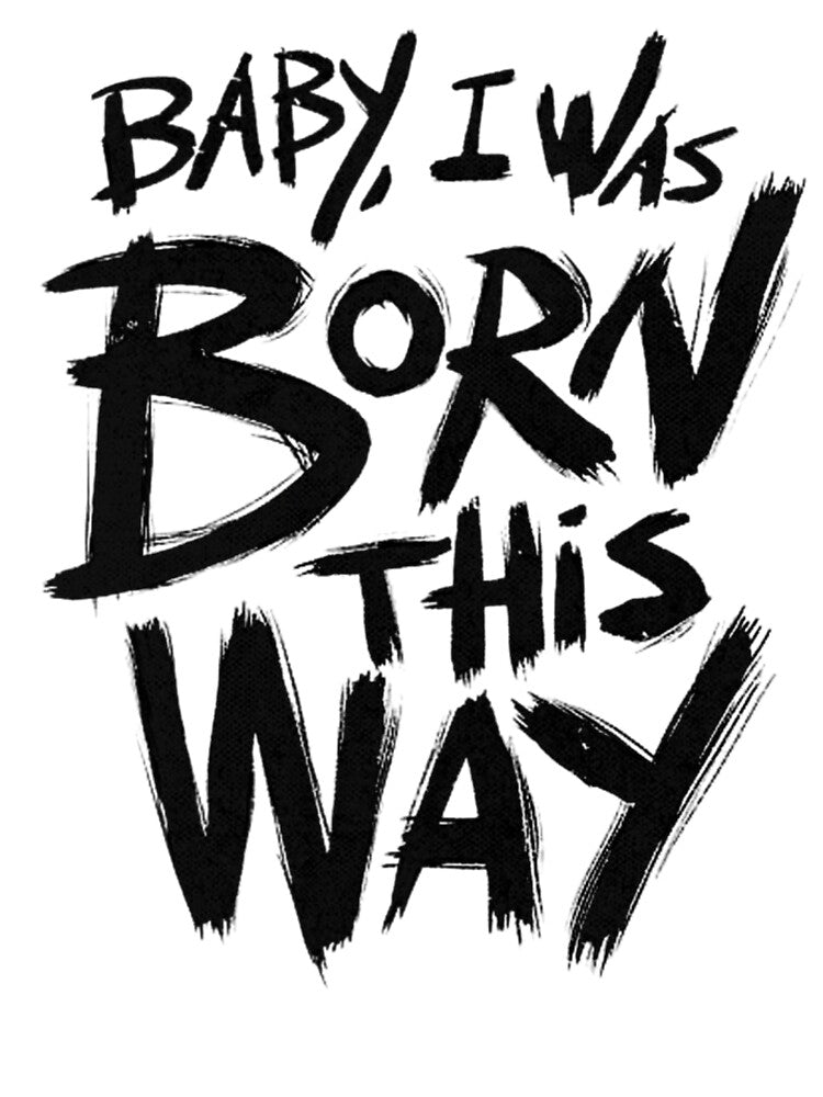 Born This Way – Bold Empowerment Typography Design by FloraMyst