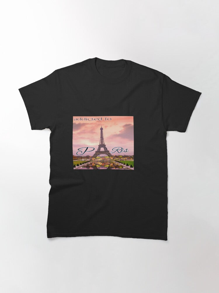 Addicted to Paris clasic t shirt Classic T-Shirt