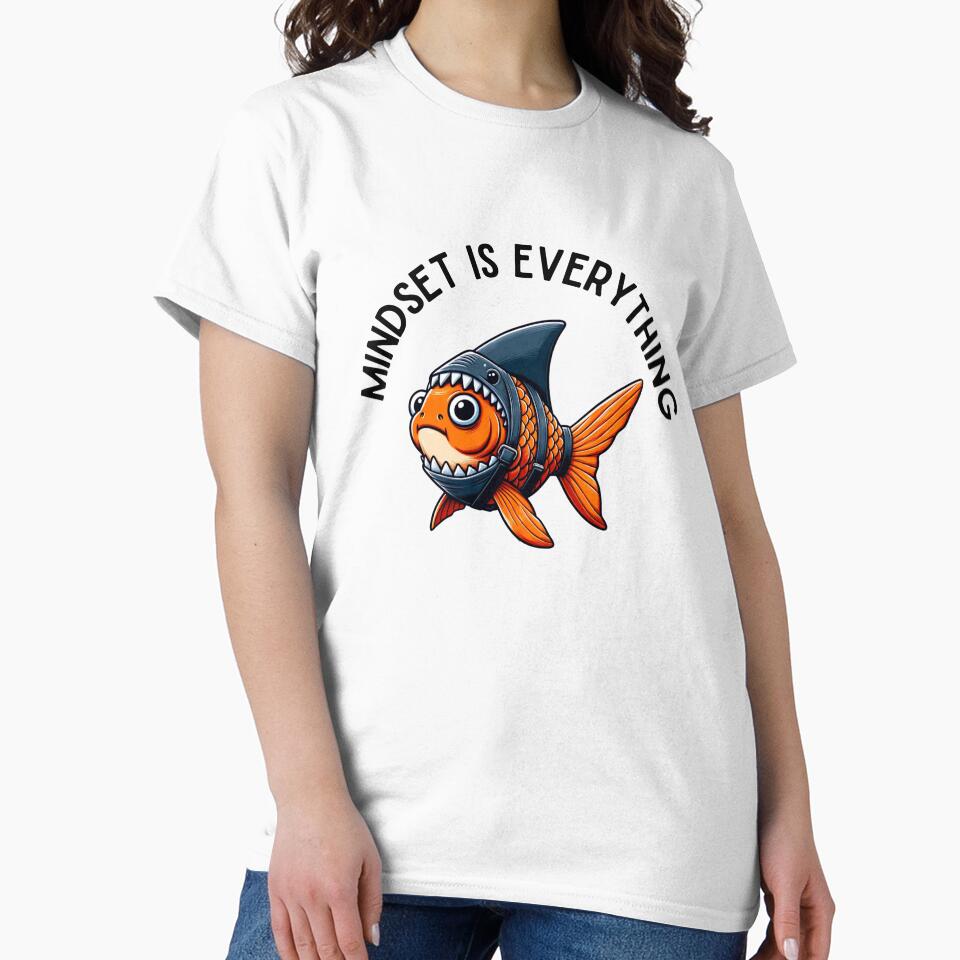 Mindset is Everything Goldfish Shark Funny Motivational Big Fish Motivational by Logiamerch