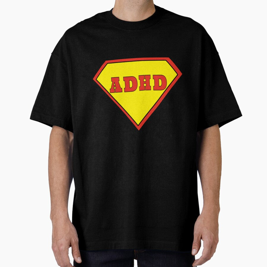 ADHD Superhero Oversized T-Shirt