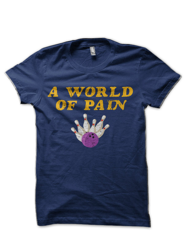 A World of Pain T-Shirt